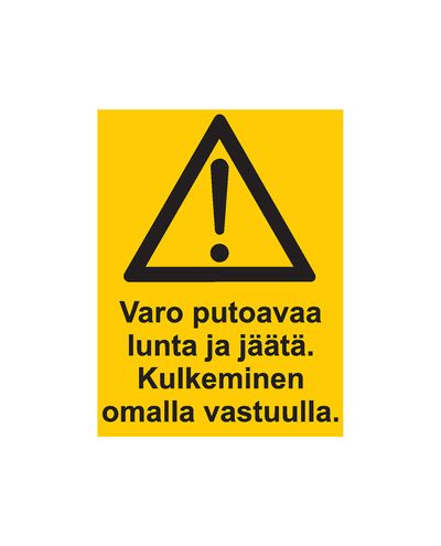 Pas på faldende sne og is, færdsel på eget ansvar, Ibond aluminium, 200x300 mm