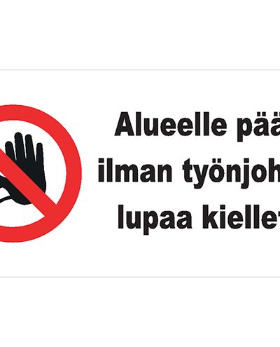Adgang til området er forbudt uden tilladelse fra supervisoren. Plast 1 mm, 400x300 mm.