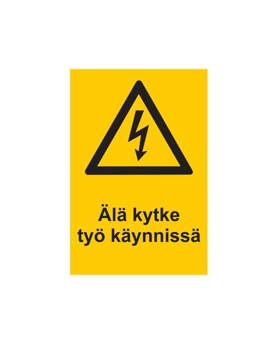Må ikke tilsluttes under igangværende arbejde, Klistermærke, 200x300 mm