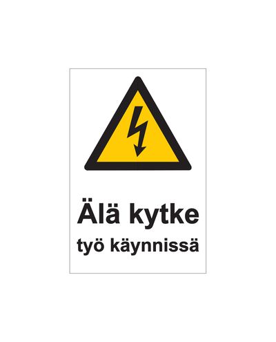 Må ikke tilsluttes under igangværende arbejde, Klistermærke, 200x300 mm